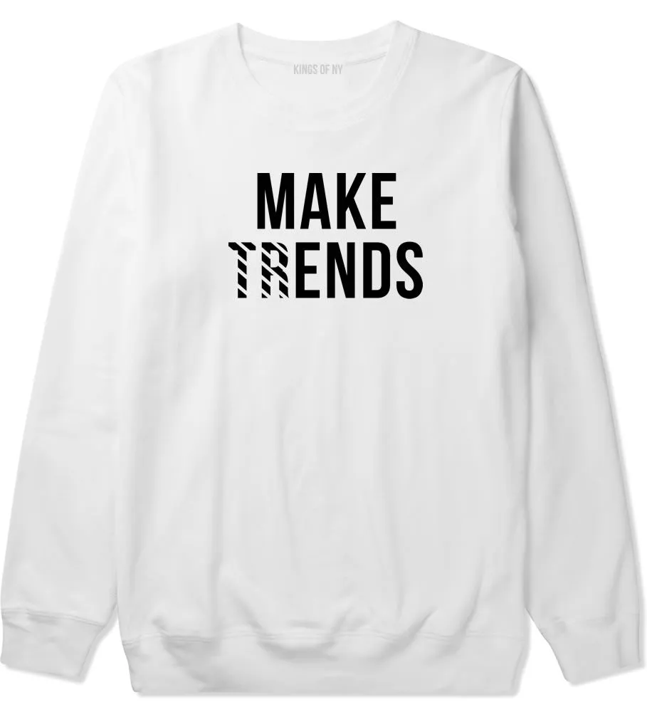 Make Trends Make Ends Crewneck Sweatshirt