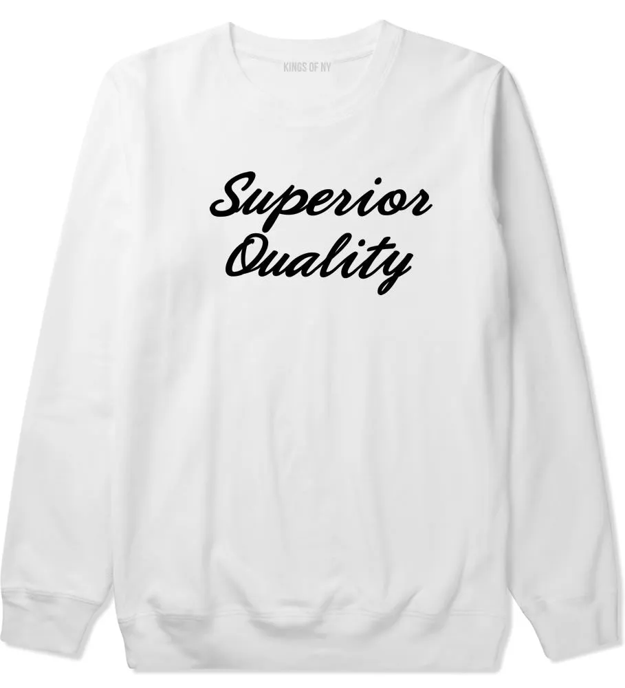 Superior Quality Crewneck Sweatshirt
